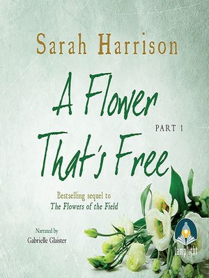 cover image of A Flower That's Free--Part One